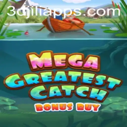 Exploring the Thrills of MegaGreatestCatchBonusBuy—An Immersive Experience with 3DJILI.COM